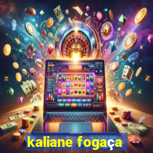 kaliane fogaça